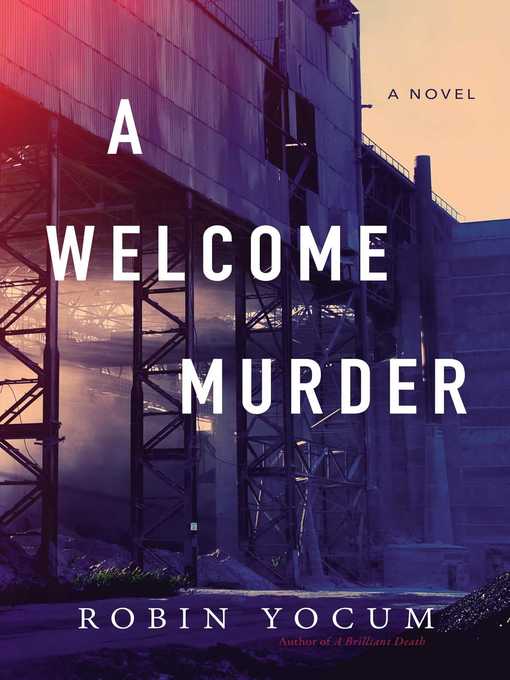 Title details for A Welcome Murder by Robin Yocum - Available